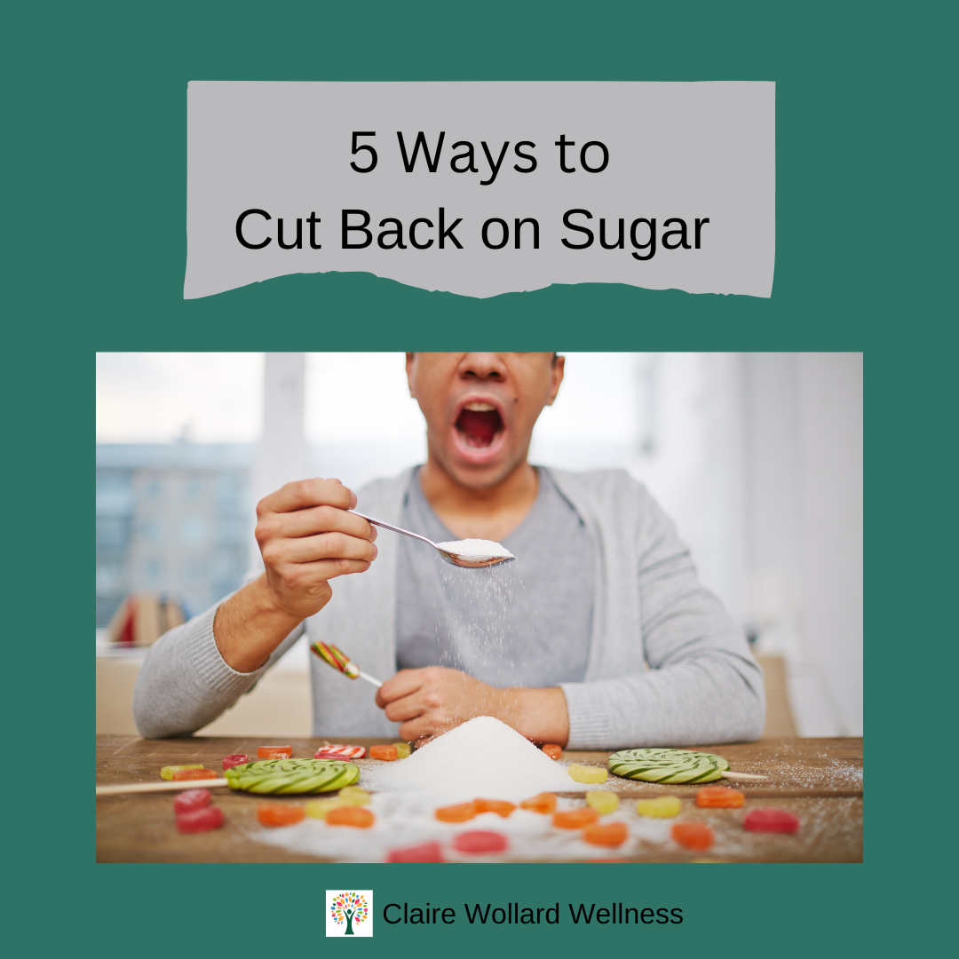 5 ways to cut back on sugar